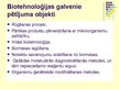 Presentations 'Biotehnoloģija, tā aspekti Latvijā', 6.