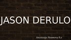 Presentations 'Dziedātājs Džeisons Derulo', 1.