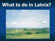 Presentations 'Presentation about Latvia', 8.