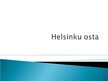 Presentations 'Helsinku osta', 1.