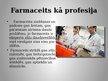 Presentations 'Izvēles profesija - farmaceits', 8.