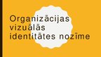 Presentations 'Organizācijas vizuālā tēla nozīme', 1.