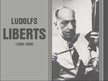 Presentations 'Ludolfs Liberts', 1.