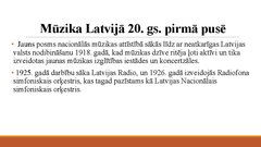 Presentations 'Mūzikas atdzimšana Latvijas teritorijā 20.gadsimtā', 3.
