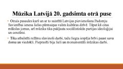 Presentations 'Mūzikas atdzimšana Latvijas teritorijā 20.gadsimtā', 4.