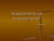 Presentations 'Kreacionisms vai evolucionisms', 1.