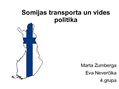 Presentations 'Transporta un vides politika Somijā', 1.