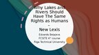 Presentations 'Why Lakes and Rivers Should Have The Same Rights as Humans – New Lexis', 1.