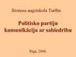 Research Papers 'Politisko partiju komunikācija ar sabiedrību', 1.