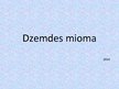 Presentations 'Dzemdes mioma', 1.