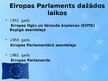 Presentations 'Eiropas Parlaments', 3.