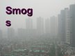 Presentations 'Smogs', 1.