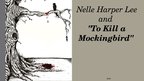Presentations 'Nelle Harper Lee and "To Kill a Mockingbird"', 1.
