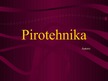 Presentations 'Pirotehnika', 1.