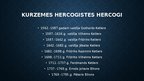 Presentations 'Kurzemes Hercogiste', 7.
