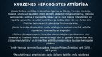 Presentations 'Kurzemes Hercogiste', 19.