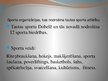 Presentations 'Informācija par sporta politikas realizāciju reģionā. Dobeles novads', 6.