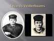 Presentations 'Eduards Veidenbaums', 5.
