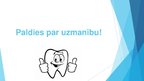 Presentations 'Mutes dobuma un zobu higiēnas nozīme jauniešu dzīvē', 31.