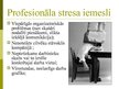 Presentations 'Stress darba vietā - profesionālais stress', 5.
