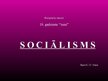 Presentations 'Sociālisms', 1.