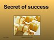 Presentations 'Secret of Success for the Company', 1.