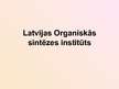 Presentations 'Latvijas Organiskās sintēzes institūts', 1.