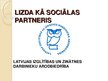 Presentations 'Latvijas Izglītības un zinātnes darbinieku arodbiedrība kā sociālais partneris', 1.