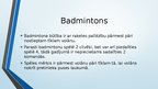 Presentations 'Badmintons', 3.