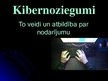 Presentations 'Kibernoziegumi', 1.