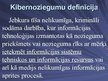 Presentations 'Kibernoziegumi', 4.