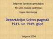 Research Papers 'Deportācijas Svētes pagastā 1941. un 1949.gadā', 47.