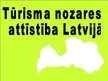 Presentations 'Tūrisma attīstība Latvijā', 1.