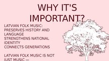 Presentations 'Latvian folk music', 6.
