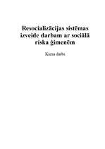 Research Papers 'Resocializācijas sistēmas izveide darbam ar sociālā riska ģimenēm', 1.