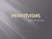 Presentations 'Primitīvisms', 1.
