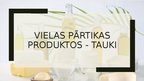 Presentations 'Vielas pārtikas produktos – tauki', 1.