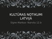 Presentations 'Kultūras notikumi Latvijā', 1.