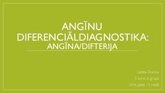 Presentations 'Angīnu diferenciāldiagnostika', 1.
