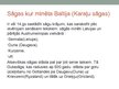 Presentations 'Ziemeļeiropas sāgas, rūnakmeņi un anglosakšu rakstītās tradīcijas par Latvijas t', 8.