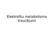 Presentations 'Elektrolītu metabolisma traucējumi', 1.