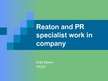 Research Papers '"Reaton" and PR specialist work in company', 9.