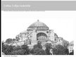 Presentations 'Svētās Sofijas katedrāle (Bizantijas Konstantinopole)', 7.