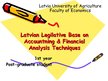 Presentations 'Home Reading "Latvian Legislative Base on Accountning & Financial Analysis Techn', 1.