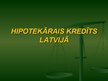 Presentations 'Hipotekārais kredīts Latvijā', 2.