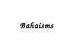 Presentations 'Bahaisms', 1.