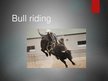 Presentations 'Extreme Sports - Bull Riding', 1.