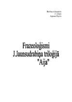 Summaries, Notes 'Frazeoloģismi J.Jaunsudrabiņa triloģijā "Aija”', 1.