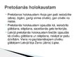 Presentations 'Holokausts', 5.