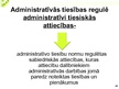 Presentations 'Administratīvās tiesības', 28.